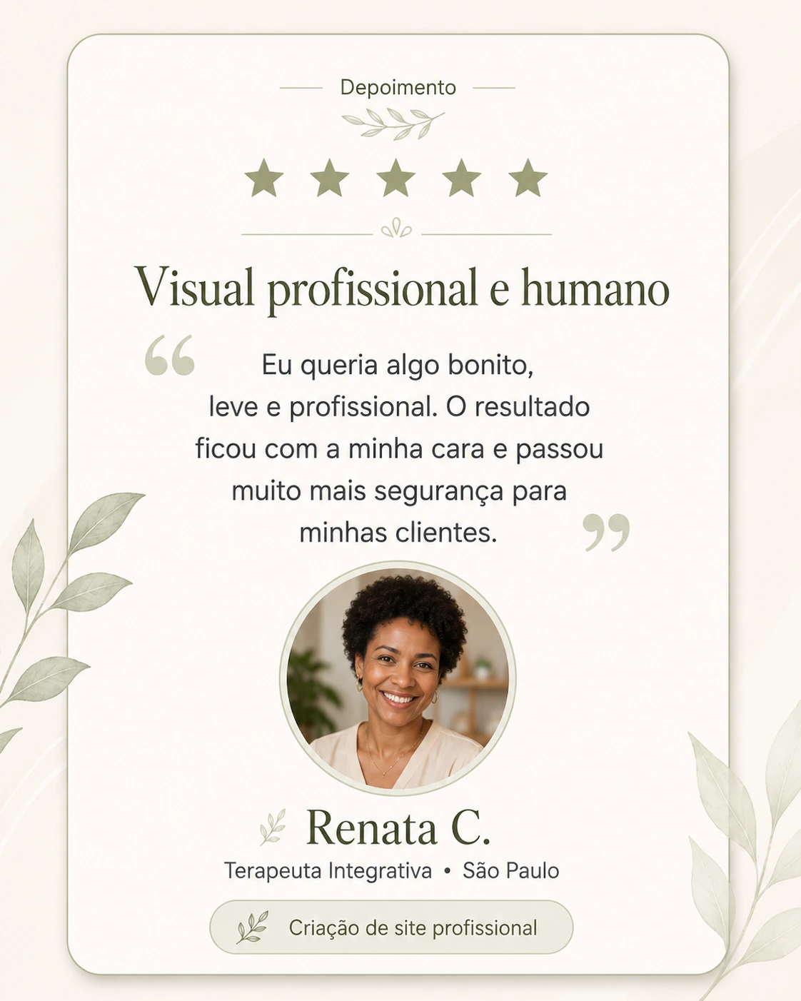 Depoimento de psicóloga sobre a facilidade e resultados do site